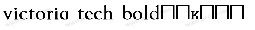victoria tech bold字体字体转换
